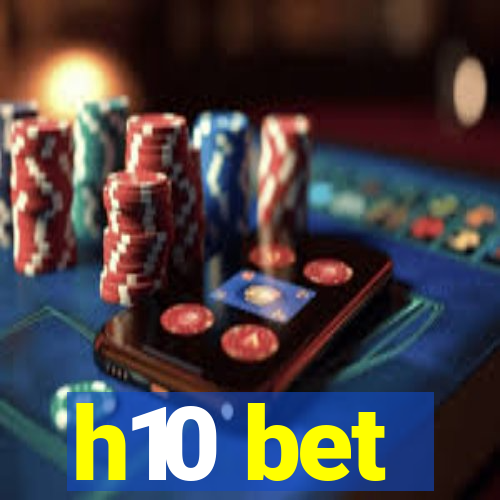 h10 bet